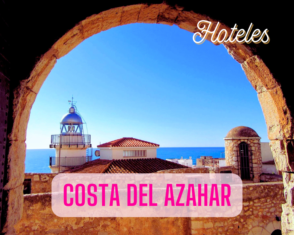 Hoteles costa Azahar